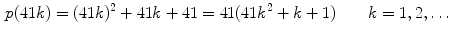 $$\begin{aligned} p(41k)=(41k)^2+41k+41=41(41k^2+k+1)\qquad k=1,2,\ldots \end{aligned}$$