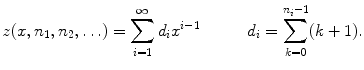 $$ z(x,n_1,n_2,\ldots )=\sum _{i=1}^\infty d_i x^{i-1} \qquad \quad d_i=\sum _{k=0}^{n_i-1}(k+1). $$